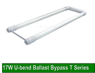 17W U-bend Ballast Bypass T Series